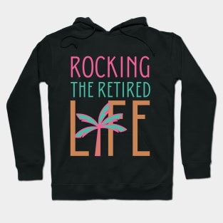 Rocking The Retired Life Palm Tree Design Hoodie